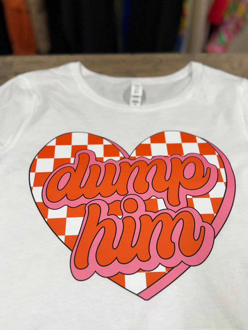 Dump Him Baby Tee